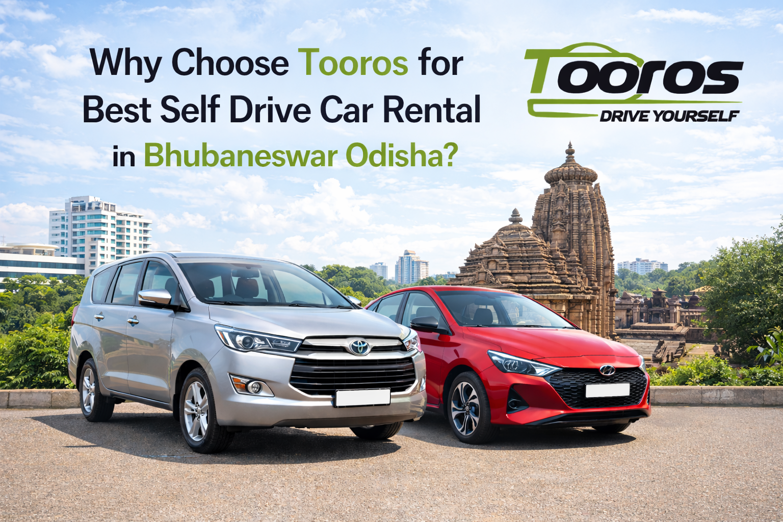 Why choose Tooros for best self drive car rental in Bhubaneswar Odisha